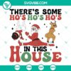 Christmas-themed SVG design featuring a Twerking Rudolph Snowman with "Ho Ho Ho In This House" text. Perfect for holiday crafts.