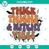 Thick Thighs And Witchy Vibes Halloween Shirt SVG design with EPS and PNG files, perfect for spooky season outfits.