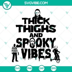 Thick Thighs Spooky Vibes SVG file featuring horror characters like Michael Myers, perfect for Halloween crafts and decorations.