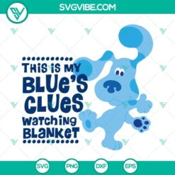 Blue's Clues inspired blanket design SVG files, printable in PNG, DXF, EPS formats for crafting projects.