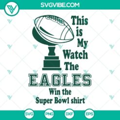 Eagles Win The Super Bowl Shirt SVG File with Eagles Football theme, perfect for fans.