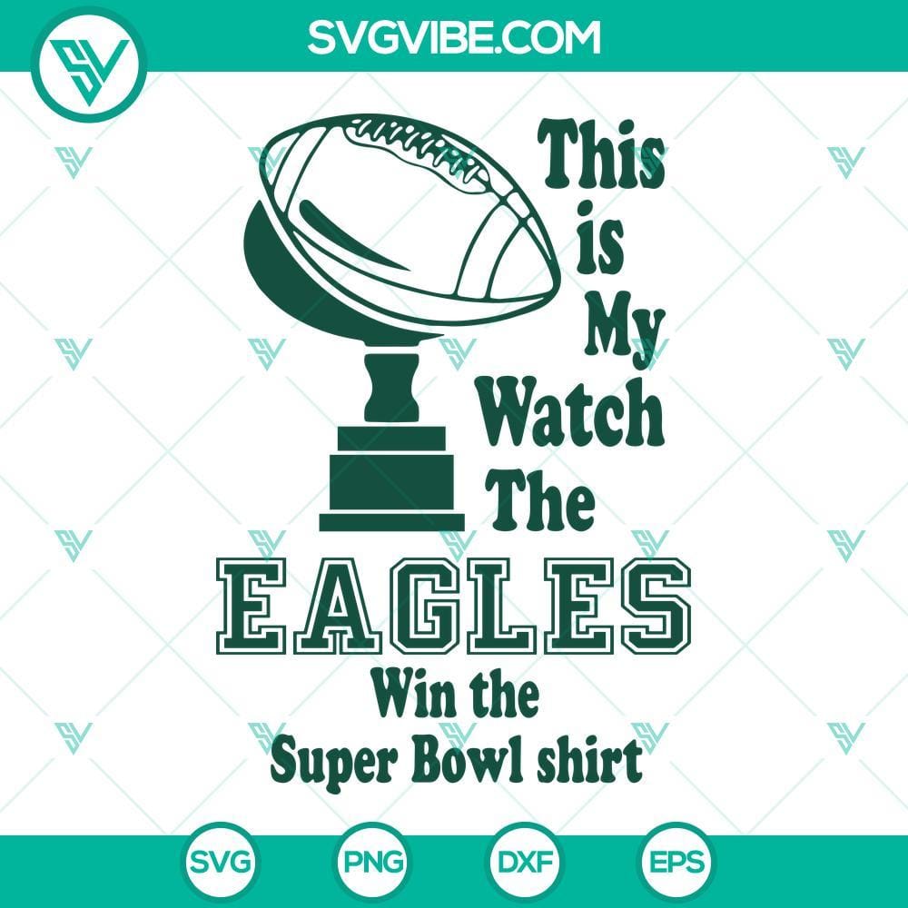 This Is My Eagles Win The Super Bowl Shirt SVG File, Eagles Football Eagles Win The Super Bowl Shirt SVG File with Eagles Football theme, perfect for fans.