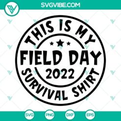 Field Day 2022 survival shirt design SVG for digital download in PNG, DXF, and EPS formats. Perfect for school events and outdoor activities.
