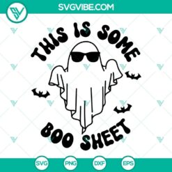 Halloween-themed SVG download: "This Is Some Boo Sheet" design for crafts and décor. Spooky ghost and punny phrase. Perfect for DIY projects.
