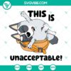 Unacceptable Bluey SVG images and Muffin Heeler SVG files featuring funny Bluey characters. Perfect for crafting projects.