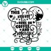 Magical Mom SVG with coffee theme, "This Mom Runs on Coffee and Magic" design. Ideal for crafting projects.
