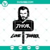 Thor Love and Thunder SVG Files featuring Thor Hammer and Marvel superhero design elements for crafting projects.