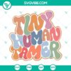 Tiny Human Tamer SVG Files, perfect for teachers. Includes Funny Teacher themed SVG, PNG, DXF, EPS files for crafting and digital projects.