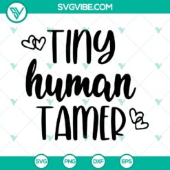Tiny Human Tamer Teacher SVG Download, Teaching SVG Image PNG DXF EPS Cut File