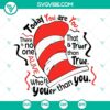 Dr Seuss hat quote SVG file with "Today You Are You" quote, PNG and DXF formats included. Perfect for crafts and designs.