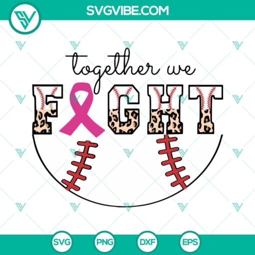 Breast Cancer Awareness SVG with "Together We Fight" and cancer ribbon half design for digital use.