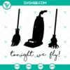 Tonight We Fly Sanderson SVG Files for Hocus Pocus fans. Unique SVG images perfect for Halloween crafts and decor.