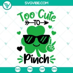 Too Cute To Pinch SVG Files, Shamrock Sunglasses SVG Image, Irish SVG Images, St