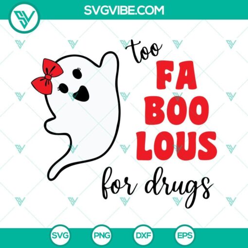 Too Fa Boo Lous For Drugs SVG featuring Boo ghost, Halloween theme, and red ribbon. Perfect for anti-drug campaigns.