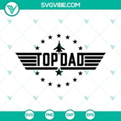Top Dad, Army Dad, Veteran Dad, Top Gun SVG file design with Best Dad text. Perfect for father's day gifts. Great for t-shirts and mugs.