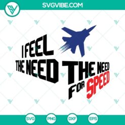 Top Gun Bundle SVG Image, I Feel The Need The Need for Speed SVG Image 10