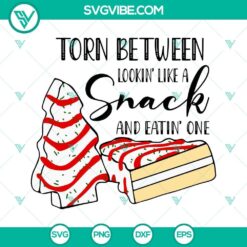 Torn Between Lookin Like A Snack And Eatin One SVG File PNG DXF EPS design with trendy phrase in various formats. Ideal for crafters.