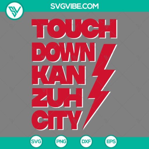 Touch Down Kan Zuh City SVG File featuring Kansas City Chiefs Super Bowl 2024 design. Download PNG EPS DXF File for crafting projects.