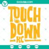 Touchdown KC SVG design with Kansas City Chiefs logo in PNG, DXF, EPS formats for Cricut crafting.