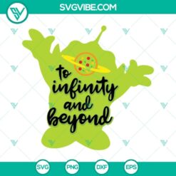 Toy Story green alien SVG file with "To Infinity and Beyond" quote, perfect for crafts and projects. Great for Toy Story fans!