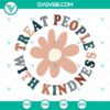 Boho flower SVG design promoting kindness and motivation, ideal for crafting projects.