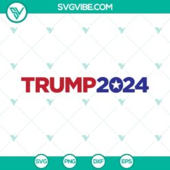 Trump 2024 campaign-themed digital vector clipart for Cricut and Silhouette, available in SVG, PNG, DXF, and EPS formats.