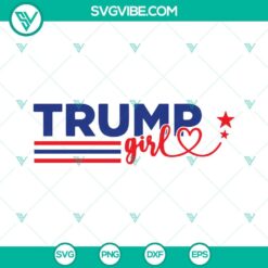 Trump Girl SVG Image, Donald Trump 2024 SVG File, Take America Back Election
