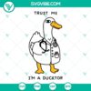 Trust Me I'm A Ducktor SVG file with Duck design, suitable for download in PNG, DXF, and EPS formats for crafts and projects.