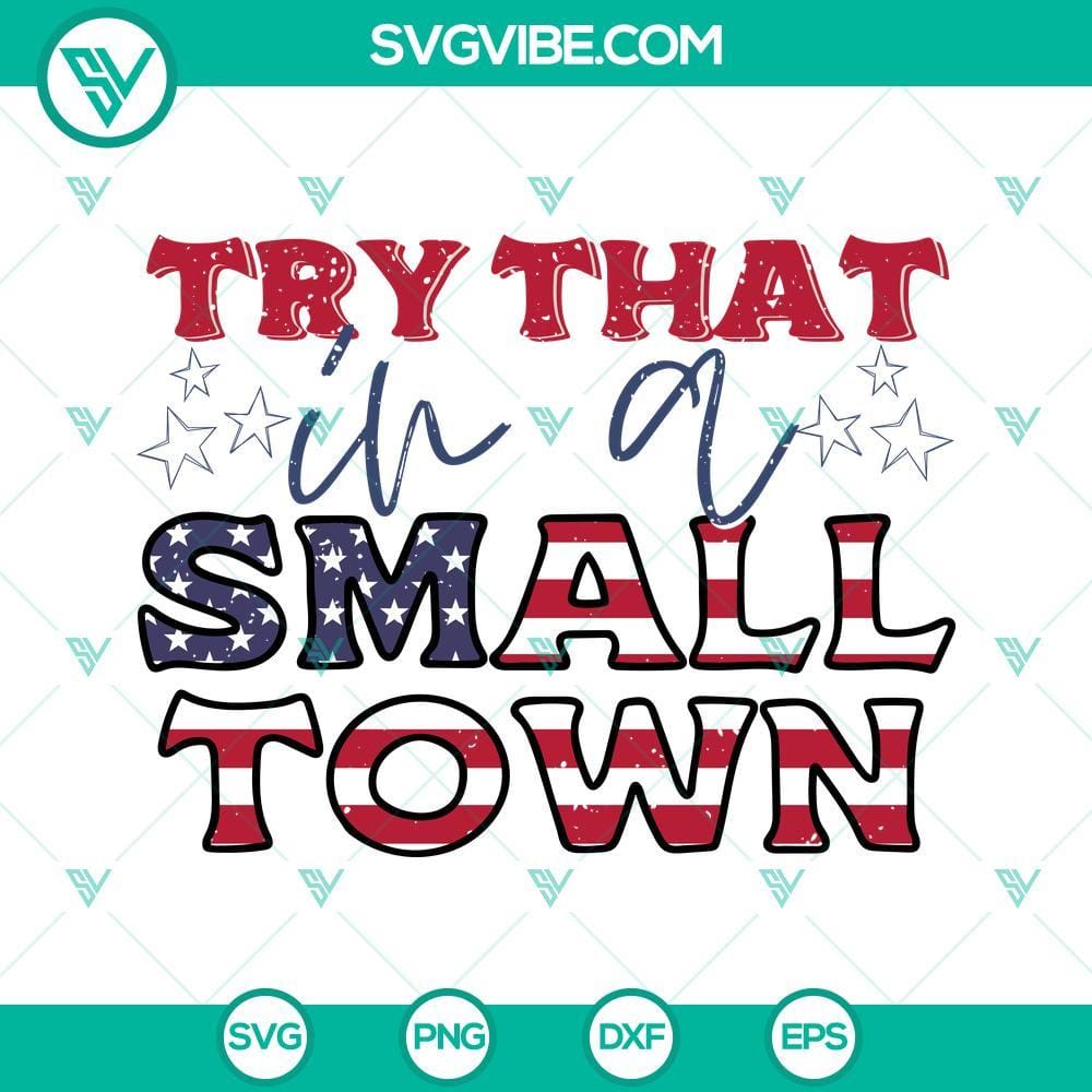 try-that-in-a-small-town-svg-patriotic-svg-american-flag-svg-country-music-svg-4-mockup.jpg Patriotic small town SVG design with American flag, ideal for digital projects. Download American flag SVG files.