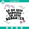 Bad Bunny SVG file with text "Tú No Eres Bebecita Tú Eres Bebesota" in various formats for digital use.