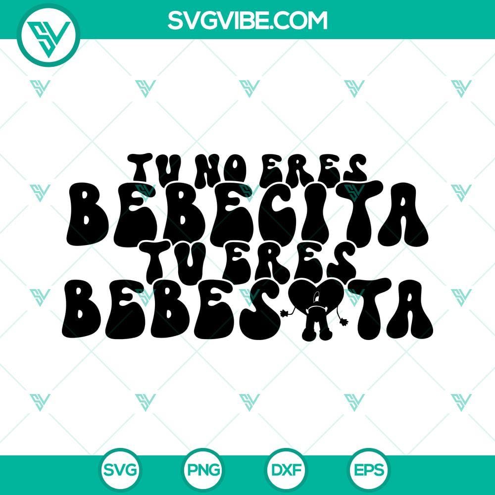 Tu No Eres Bebecita Tu Eres Bebesota SVG Download PNG DXF EPS Cricut Bebesota SVG design for Cricut: "Tu No Eres Bebecita Tu Eres Bebesota" in PNG, DXF, EPS formats. Perfect for nursery decor.