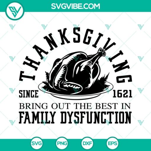 Thanksgiving SVG designs with Turkey & Family Dysfunction theme in DXF EPS PNG format for digital use.