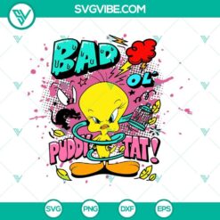 Tweety Looney Tunes SVG files, Bad OL Puddy Tat SVG download, perfect for crafting projects and digital designs with retro cartoon characters.