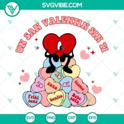 Un San Valentin Sin Ti Svg featuring Bad Bunny Valentines Svg design, Benito Is, red hearts, and romantic theme perfect for Valentine's Day crafts.
