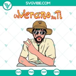 Un Verano Sin Ti Bad Bunny SVG Image, Bad Bunny New Album 2022 SVG Files, Bad