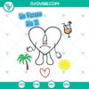 Un Verano Sin Ti SVG File by Bad Bunny with Sad Heart Summer Theme - PNG DXF EPS Image for Download