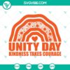 Unity Day SVG with Kindness Takes Courage and Choose Kindness design. Ideal for crafting projects.