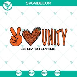Unity Day SVG File, Peace Love Unity SVG File, End Bullying SVG Images