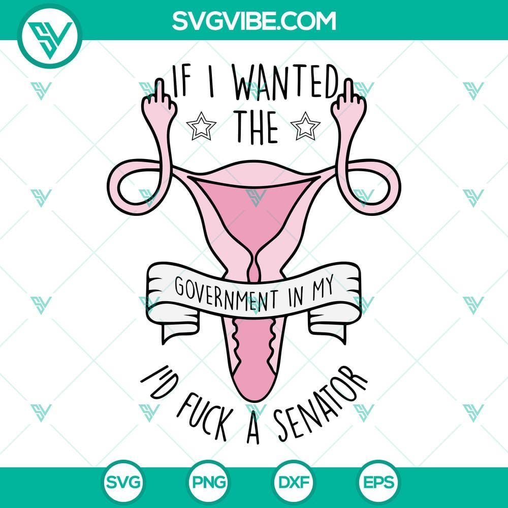 uterus-middle-finger-svg-if-i-want-the-government-in-my-uterus-svg-uterus-svg-pro-choice-svg-women-s-right-svg-1-mockup.jpg Feminist uterus SVG design showing middle finger gesture with text "If I Want The Government In My Uterus". Ideal for digital projects.