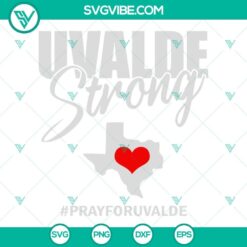 Uvalde Strong SVG file with "Pray for Uvalde" and "Texas Strong" design. Show support with this detailed digital graphic.