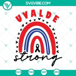 Uvalde Strong, Uvalde Pray For and Protect Our SVG image file for digital download.
