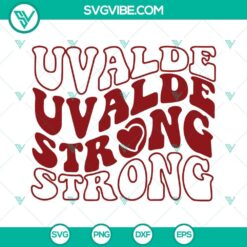 Uvalde Strong SVG design featuring Uvalde Texas themed elements. Perfect for Uvalde themed projects and merchandise.