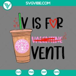 Venti Starbucks coffee Valentine's Day SVG with V-shaped heart and coffee cup design. Ideal for Valentine's Day crafting projects.