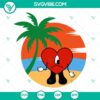 Vacation Bad Bunny Sad Heart SVG File with "Un Verano Sin Ti" theme, ideal for download. Great for Bad Bunny fans.