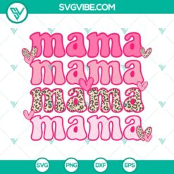 Valentine’s Day Mama SVG with Happy Valentines Day Images featuring Leopard Print, ideal for crafting.