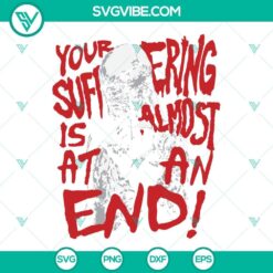 Vecna Stranger Things 4 SVG images featuring "Vecna, your suffering is almost at an end" quote in a dark, eerie design. Perfect for Halloween crafts.