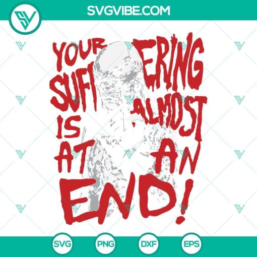 Vecna Stranger Things 4 SVG images featuring "Vecna, your suffering is almost at an end" quote in a dark, eerie design. Perfect for Halloween crafts.