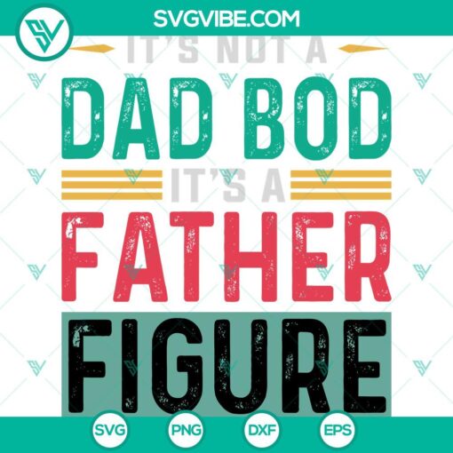 Father figure vs dad bod SVG for Cricut, with humorous quote. Ideal funny gift for dad. Vintage design in PNG EPS DXF PDF formats.