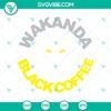 Wakanda Black Coffee SVG with Black Panther Marvel design for download in PNG, DXF, EPS format.