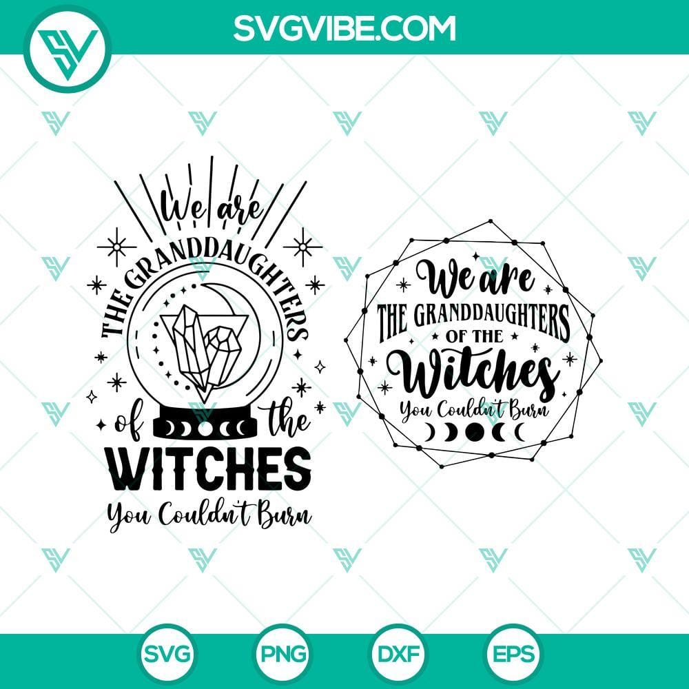 we-are-the-granddaughters-of-the-witches-you-couldn-t-burn-svg-mystical-svg-witch-svg-witchy-svg-halloween-svg-9-mockup.jpg "We Are The Granddaughters Of The Witches You Couldn't Burn SVG - Powerful feminist quote on a black background with witch hat silhouette."